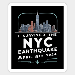 I Survived The NYC Earthquake, April 5th 2024 Magnet